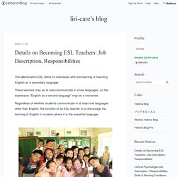 Details on Becoming ESL Teachers: Job Description, Responsibilities - liri-care’s blog