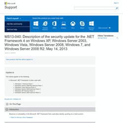 MS13-040: descrizione dell'aggiornamento della sicurezza per .NET Framework 4 in Windows XP, Windows Server 2003, Windows Vista, Windows Server 2008, Windows 7 e Windows Server 2008 R2: 14 maggio 2013