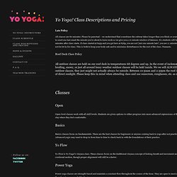 Yo Yoga Class Descriptions and Pricing – YoYoga! NYC