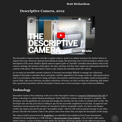 Descriptive Camera - Matt Richardson, Creative Technologist