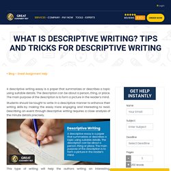 What is descriptive writing? Tips and Tricks for Descriptive writing