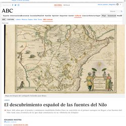 El descubrimiento español de las fuentes del Nilo