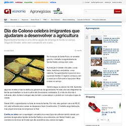 Dia do Colono celebra imigrantes que ajudaram a desenvolver a agricultura - notícias em Agronegócios