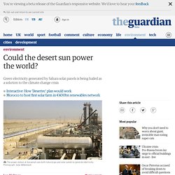 uld the desert sun power the world?