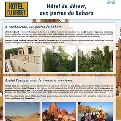 Mali - L'Hôtel du désert à Tombouctou, aux portes du Sahara