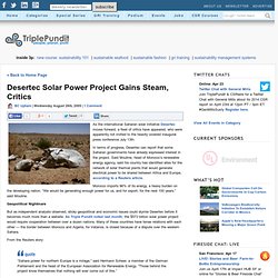 Desertec Solar Power Project Gains Steam, Critics