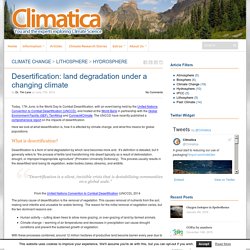 Desertification: land degradation under a changing climate - Climatica