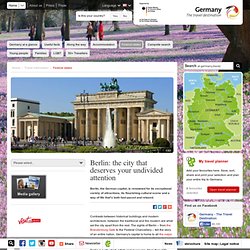 Berlin: the city that deserves your undivided attention