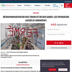Déshumanisation de nos trains et de nos gares : Les Voyageurs laissés à l'abandon !