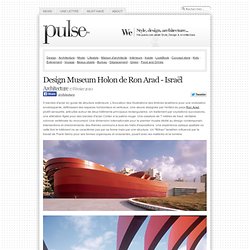 Design Museum Holon de Ron Arad - Israël - Architecture - Wepulse