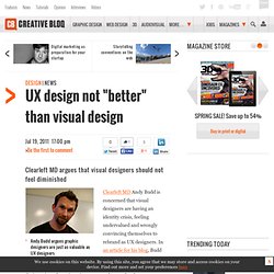 UX design not "better" than visual design