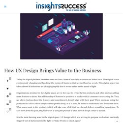 How UX Design Brings Value to the Business