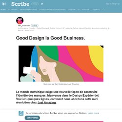 Good Design Is Good Business. – Scribe – Medium