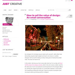 How to sell the value of design: An email conversation