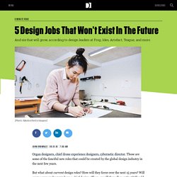 5 Design Jobs That Won't Exist In The Future
