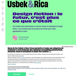 Design fiction : le futur, c’est plus ce que c’était