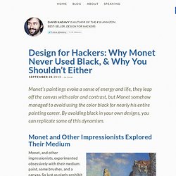 Design for Hackers: Why Monet Never Used Black, & Why You Shouldn’t Either