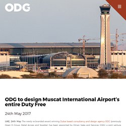 ODG to Design Muscat International Airport’s Entire Duty Free