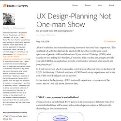 UX Design-Planning Not One-man Show