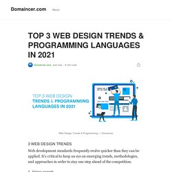 TOP 3 WEB DESIGN TRENDS & PROGRAMMING LANGUAGES IN 2021