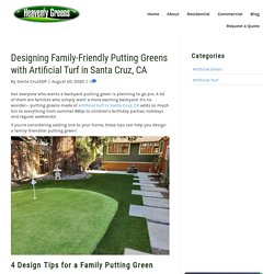 How to Design a Fun Putting Green with Artificial Turf in Santa Cruz, CA