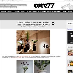 Dutch Design Week 2011: "Schizo Vase" & Other Products by OOOMS