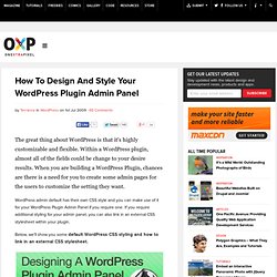 How To Design And Style Your WordPress Plugin Admin Panel
