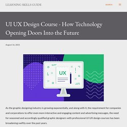 UI UX Design Course - How Technology Opening Doors Into the Future