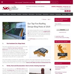 SIG Design & Technology Our Top Five Roofing Design Blog Posts of 2019