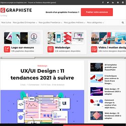 UX/UI Design : 11 tendances 2021 à suivre