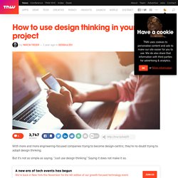 How to use design thinking in your next project