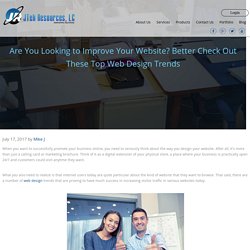 Are You Looking to Improve Your Website? Better Check Out These Top Web Design Trends