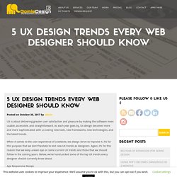 5 UX Design Trends Every Web Designer Should Know -