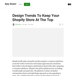 Design Trends To Keep Your Shopify Store At The Top