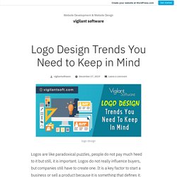 Logo Design Trends You Need to Keep in Mind