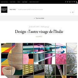 Design : l'autre visage de l'Italie - 21/12/15