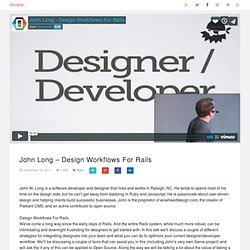 John Long – Design Workflows For Rails