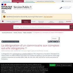 La désignation d'un commissaire aux comptes est-elle obligatoire ?