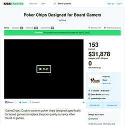 Poker Chips Designed for Board Gamers by Dave