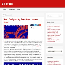 How I Designed My Fake News Lessons Plans
