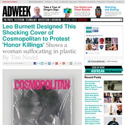 Leo Burnett Designed This Shocking Cover of Cosmopolitan to Protest 'Honor Killings'