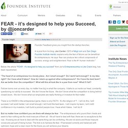 FEAR - it’s designed to help you succeed, by @joncarder