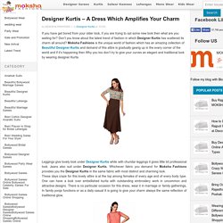 Designer Kurtis – A Dress Which Amplifies Your Charm « MOKSHA FASHIONS