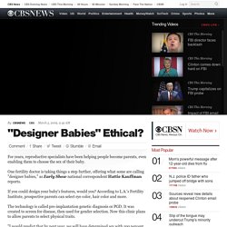 "Designer Babies" Ethical?