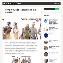 Top 5 Women Designer Clothing Portals – godealgo.com