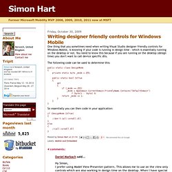 Simon Hart: Writing designer friendly controls for Windows Mobile