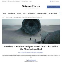 Dune's lead designer on inspiration behind the film's look and feel