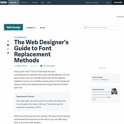 A Web Designer's Guide to Font Replacement Methods
