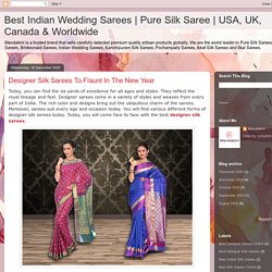 Designer Silk Sarees To Flaunt In The New Year