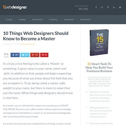 10 Things Web Designers Should Know to Become a Master